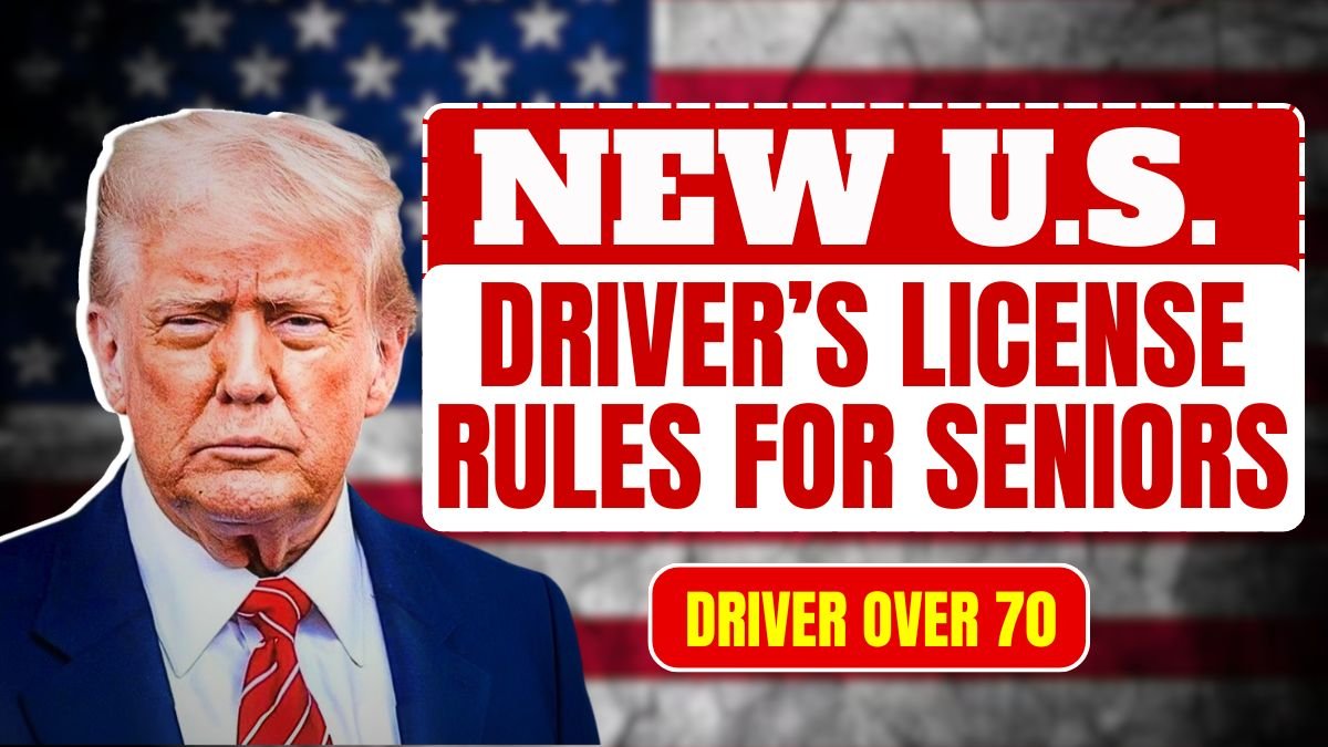 New U.S. Driver’s License Rules for Seniors: What Every Driver Over 70 Needs to Know
