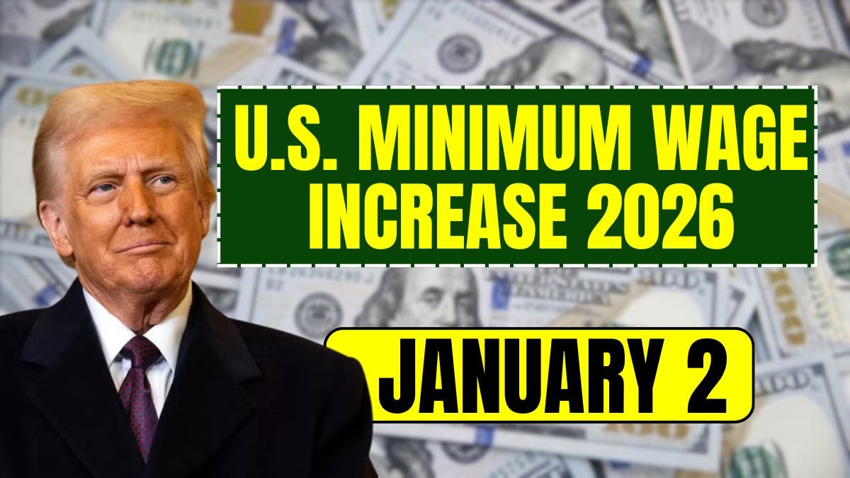 U.S. Minimum Wage Increase 2026 New Hourly Pay Rates Effective January 2